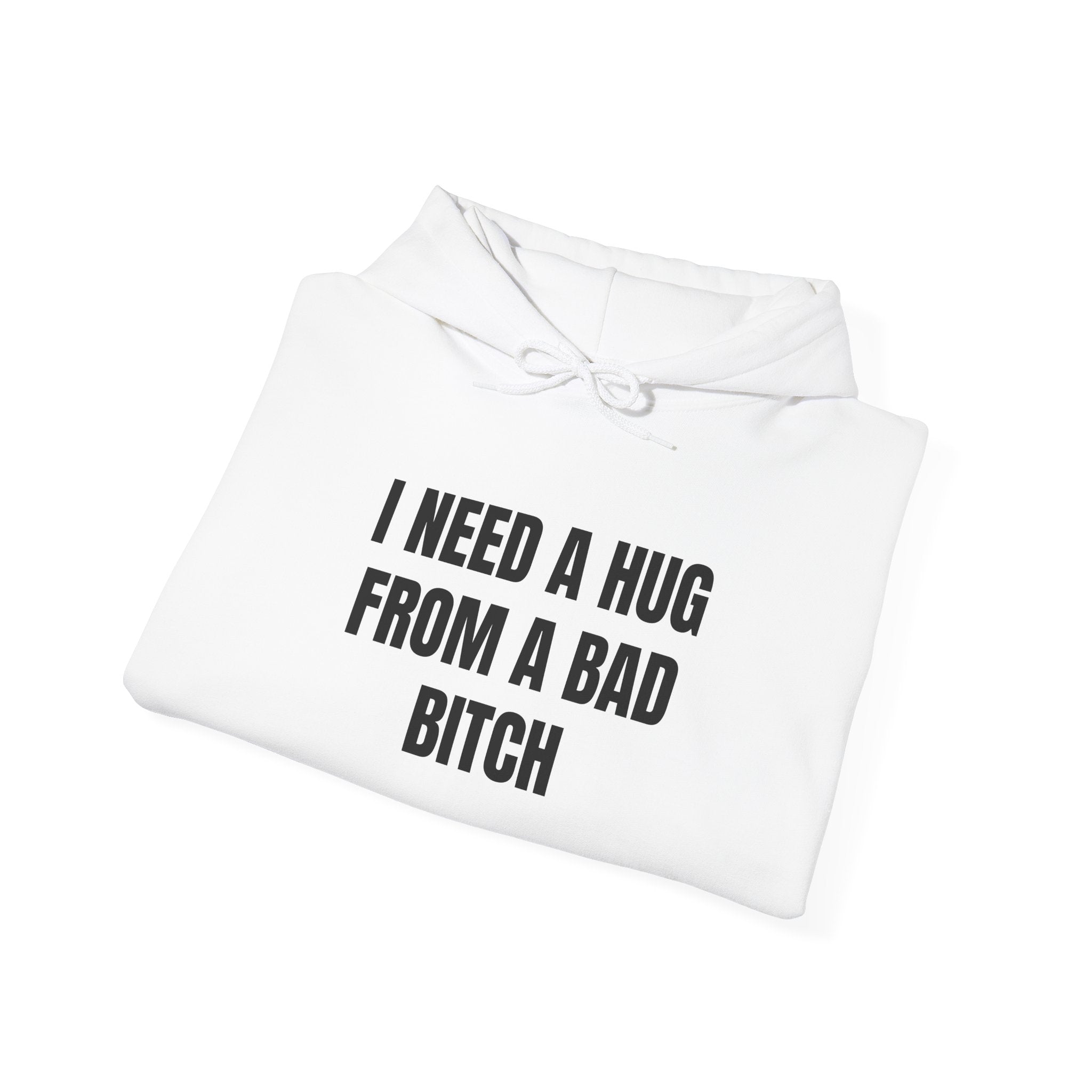I Need A Hug | Hoodie