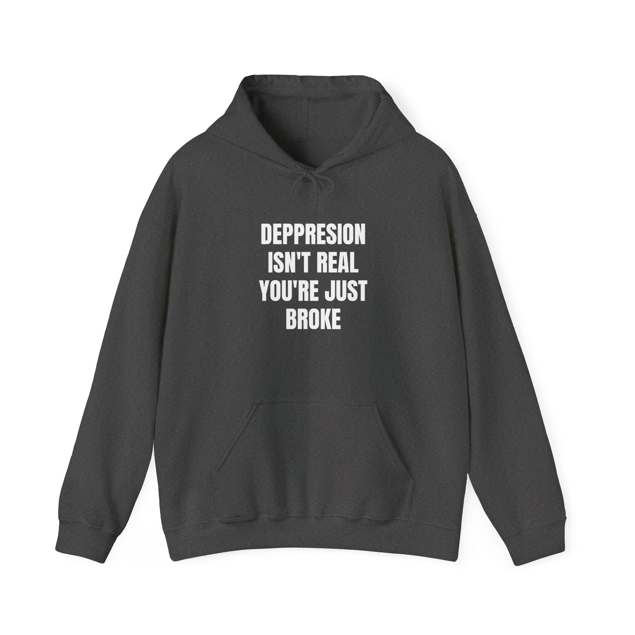 Depression Isn't Real | Hoodie