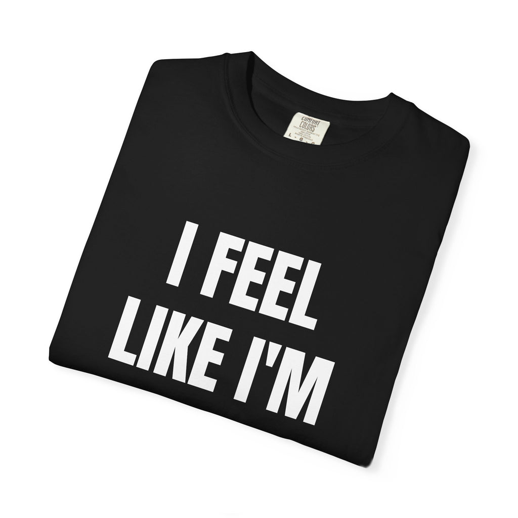 I Feel Like I'm Chief Keef Quote T-Shirt | Funny Typography Tee
