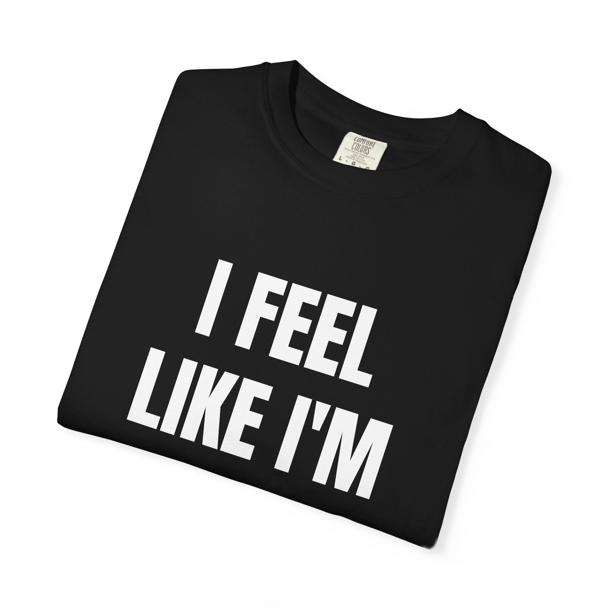 I Feel Like I'm Chief Keef Quote T-Shirt | Funny Typography Tee