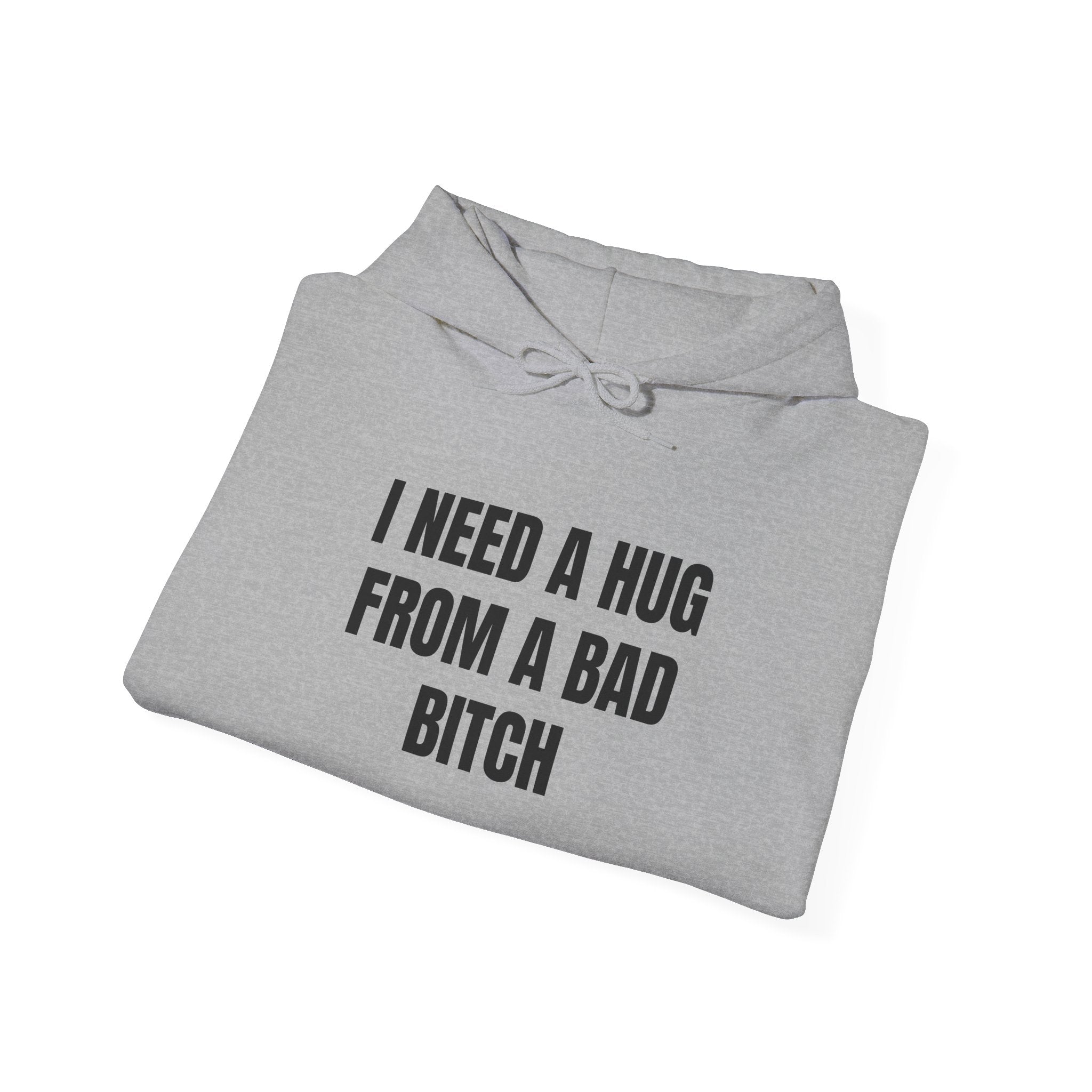 I Need A Hug | Hoodie