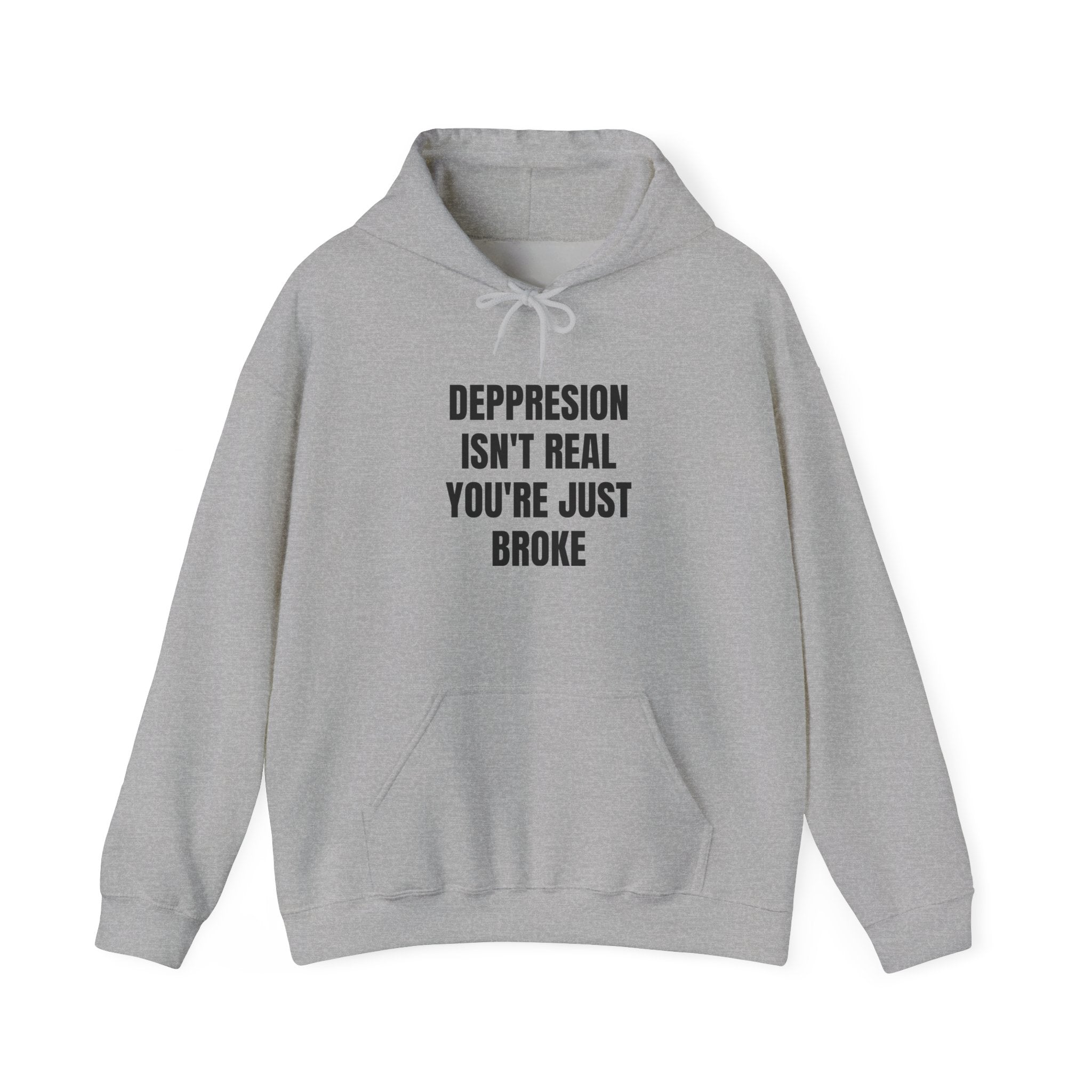 Depression Isn't Real | Hoodie