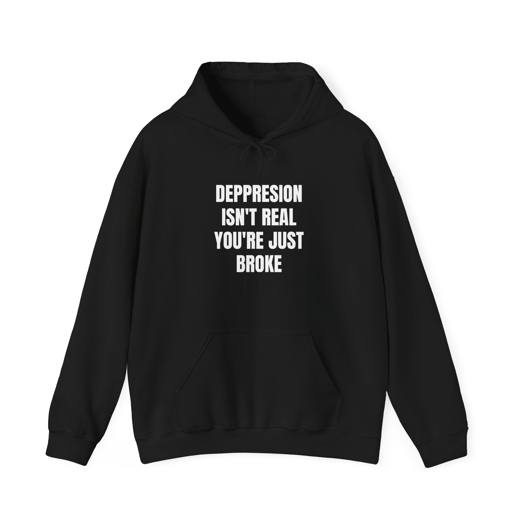 Depression Isn't Real | Hoodie