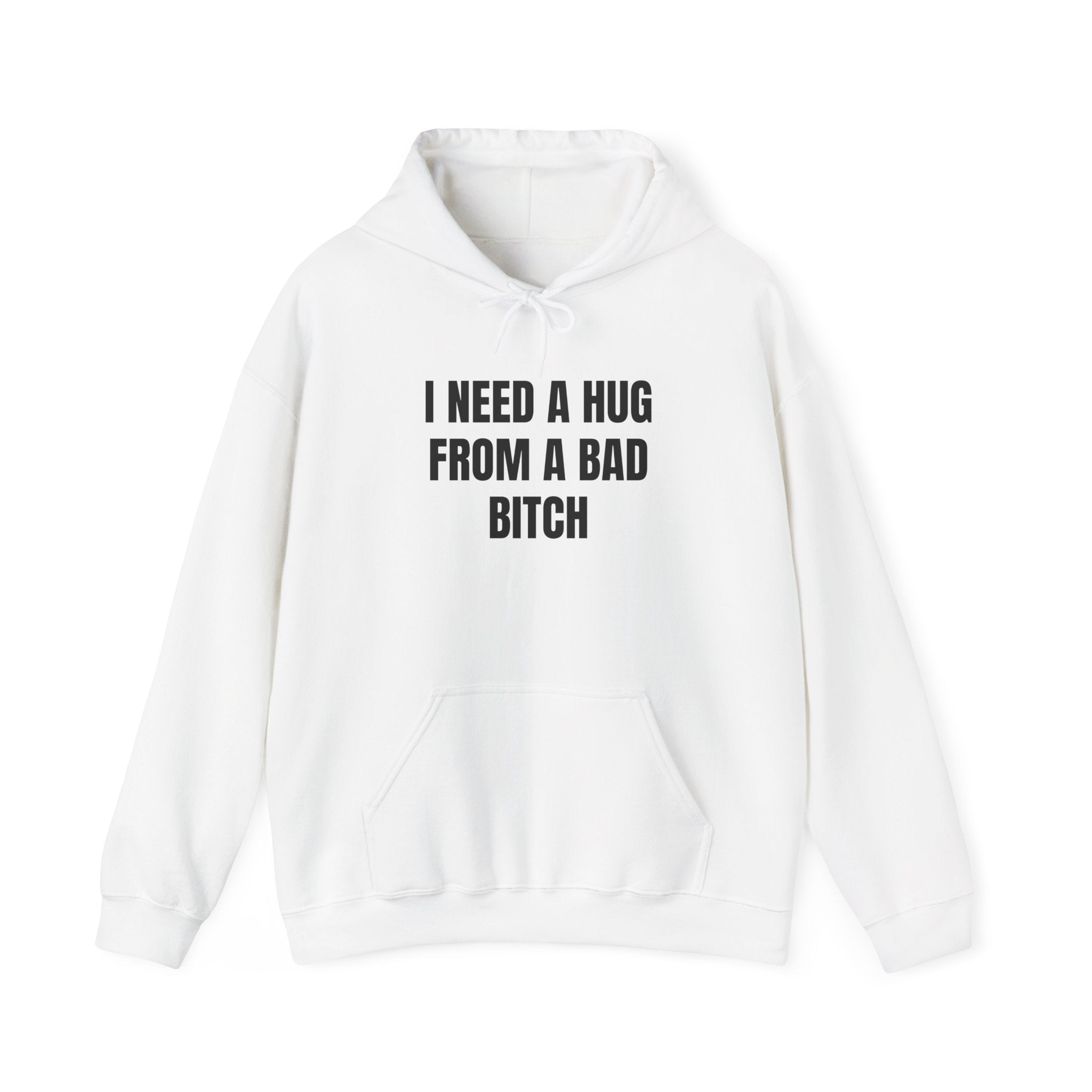 I Need A Hug | Hoodie